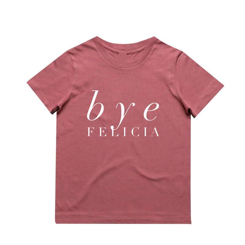 MLW By Design - Bye Felicia Tee | Various Colours