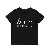 MLW By Design - Bye Felicia Tee | Various Colours