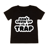 MLW By Design - Don't Grow Up Tee | Black or White