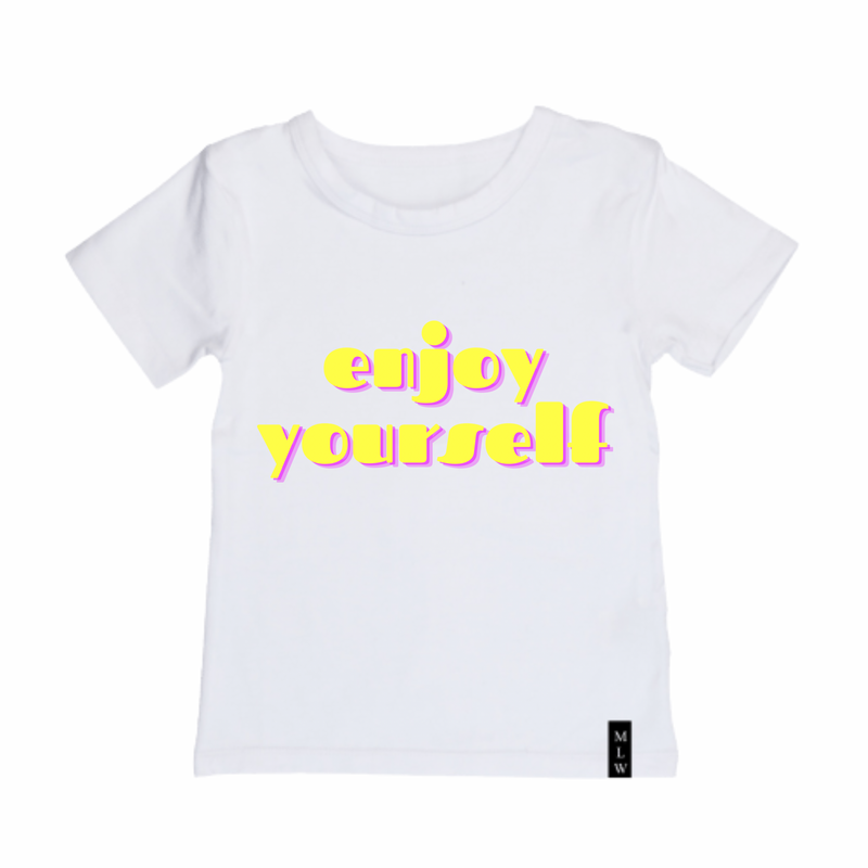 MLW By Design - Enjoy Yourself Tee | White or Black